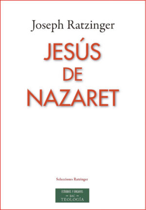 Jesús de Nazaret. Jospeh RATZINGER