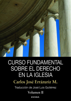 Curso Fundamental sobre el Derecho en la Iglesia Volumen II