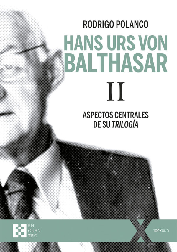 Hans Urs Von Balthasar II