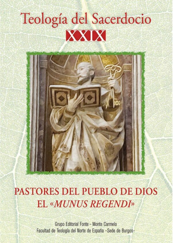 Teología del Sacerdocio XXIX. Pastores del Pueblo de Dios El "Munus Regendi"