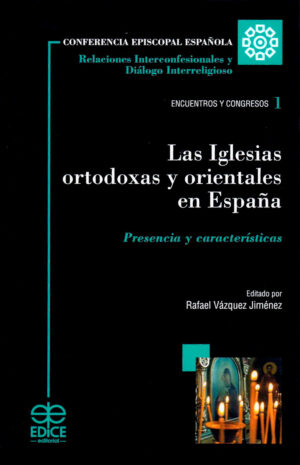 Las iglesias ortodoxas y orientales en España