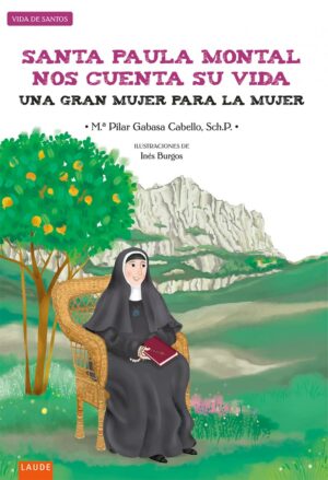 Santa Paula Montal nos cuenta su vida