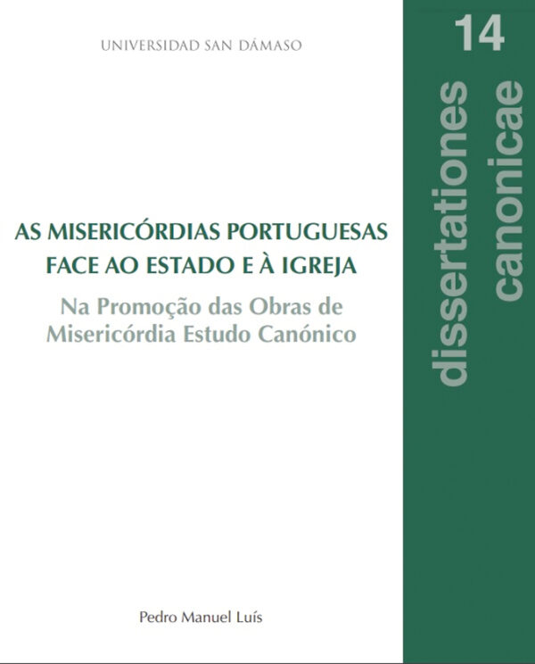 As misericórdias Portuguesas face ao estado e á Igreja