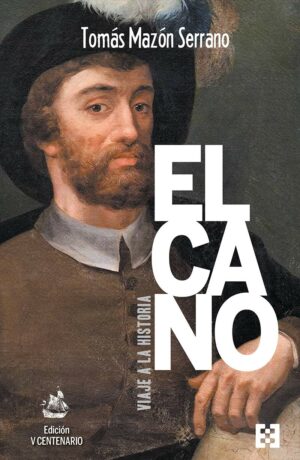 Elcano, viaje a la historia