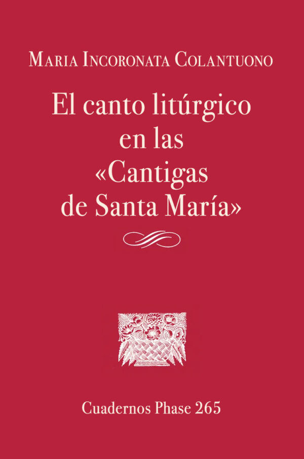 El canto litúrgico en las cantigas de Santa María