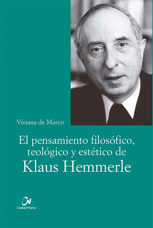 El pensamiento filosófico, teológico y estético de Klaus Hemmerle