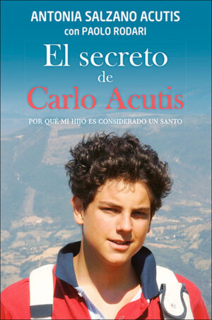 El secreto de Carlo Acutis