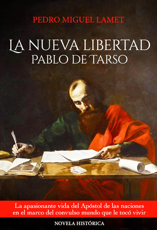 La nueva libertad: Pablo de Tarso