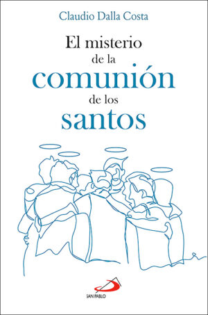 El misterio de la comunión de los santos