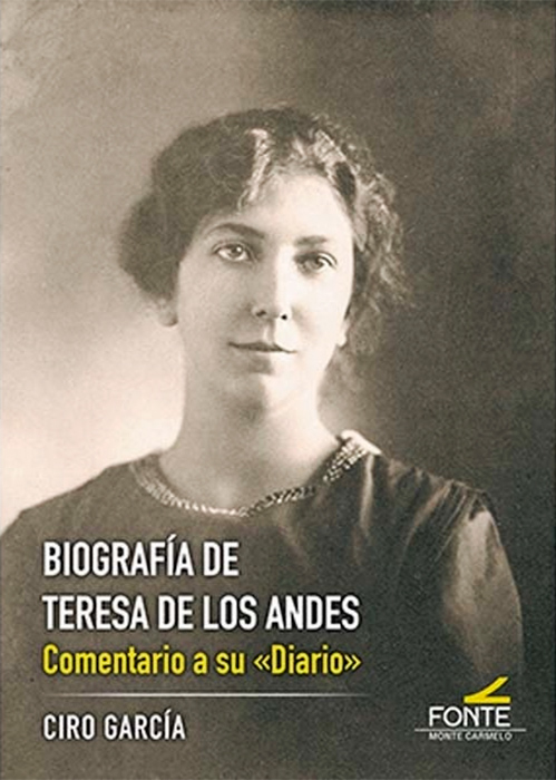 Biografía de Teresa de Los Andes. Comentario a su "Diario"