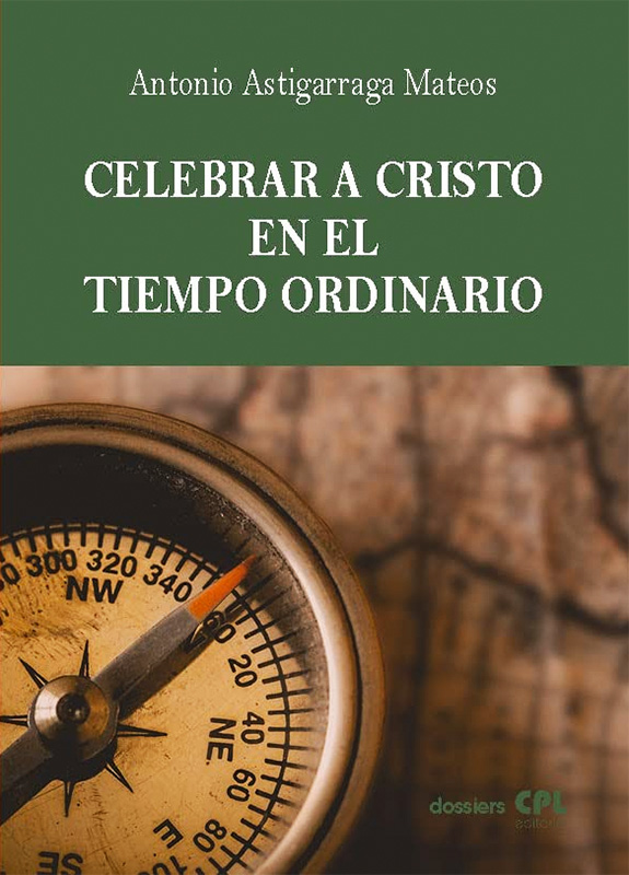 Celebrar a Cristo en el tiempo ordinario