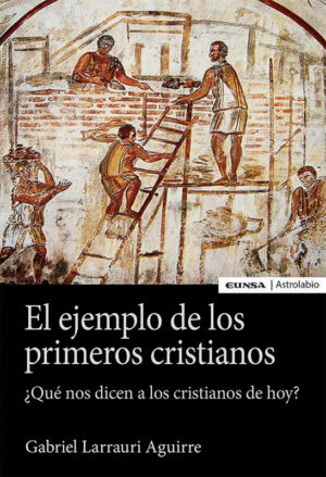 El ejemplo de los primeros cristianos