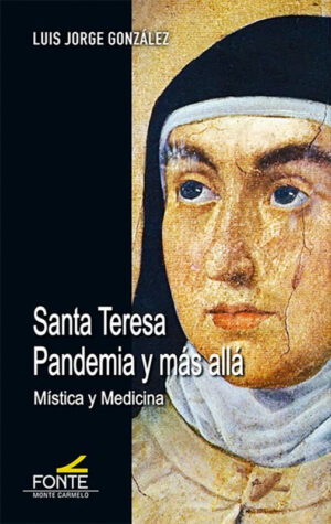 Santa Teresa Pandemia y más allá