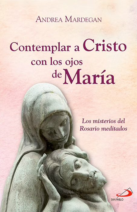 Contemplar a Cristo con los ojos de María