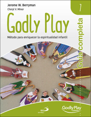 Guía completa de Godly Play - Vol. 7