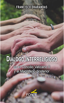 Diálogo interreligioso en el Concilio Vaticano II y el Magisterio posterior