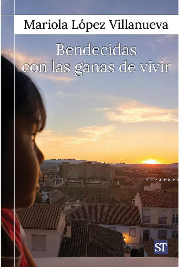 Bendecidas con las ganas de vivir