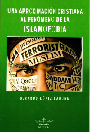 Una aproximación cristiana al fenómeno de la islamofobia