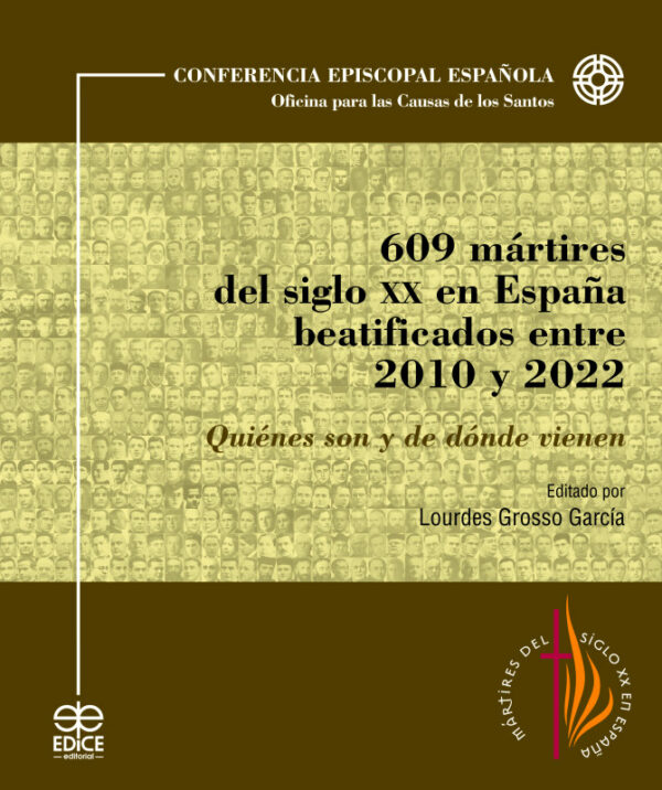 609 mártires del siglo XX en España beatificados entre 2010 y 2020