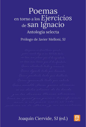 Poemas en torno a los ejercicios de San Ignacio