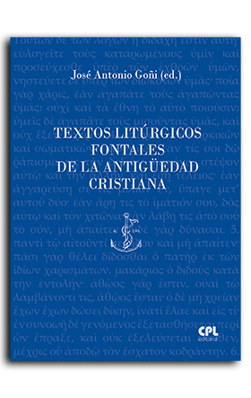 Textos Litúrgicos fontales de la antigüedad cristiana