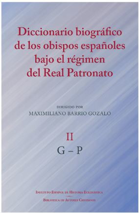 Diccionario biográfico de los obispos españoles bajo el régimen del Real Patronato-Tomo II