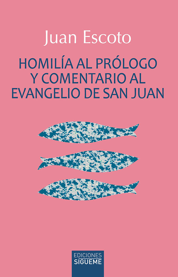 Homilía al Prólogo y comentario al Evangelio de san Juan