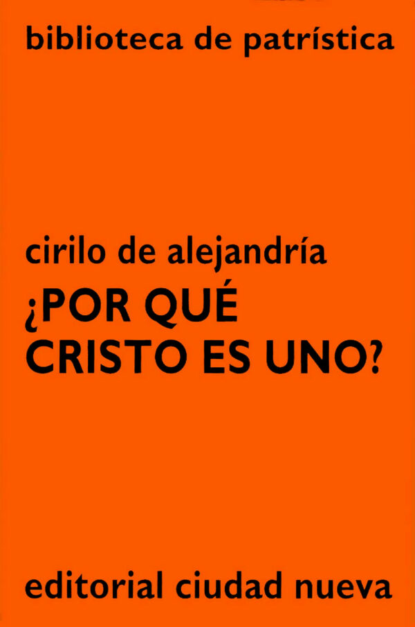 ¿Por qué Cristo es Uno?