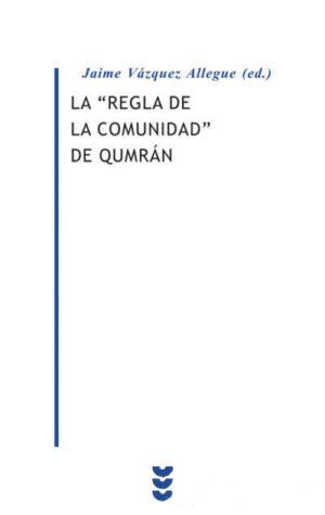 La Regla de la Comunidad de Qumrán