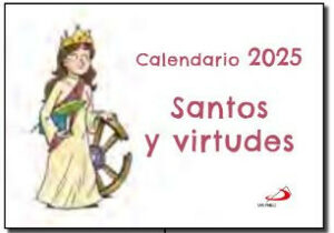 Calendario Santos y virtudes 2025