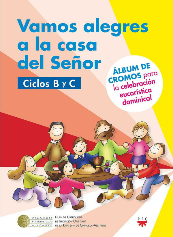 Vamos alegres a la casa del Señor. Ciclo B-C