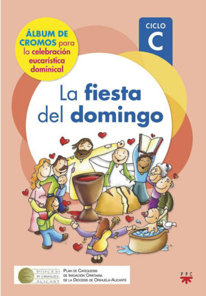 La fiesta del domingo. Ciclo C 2024