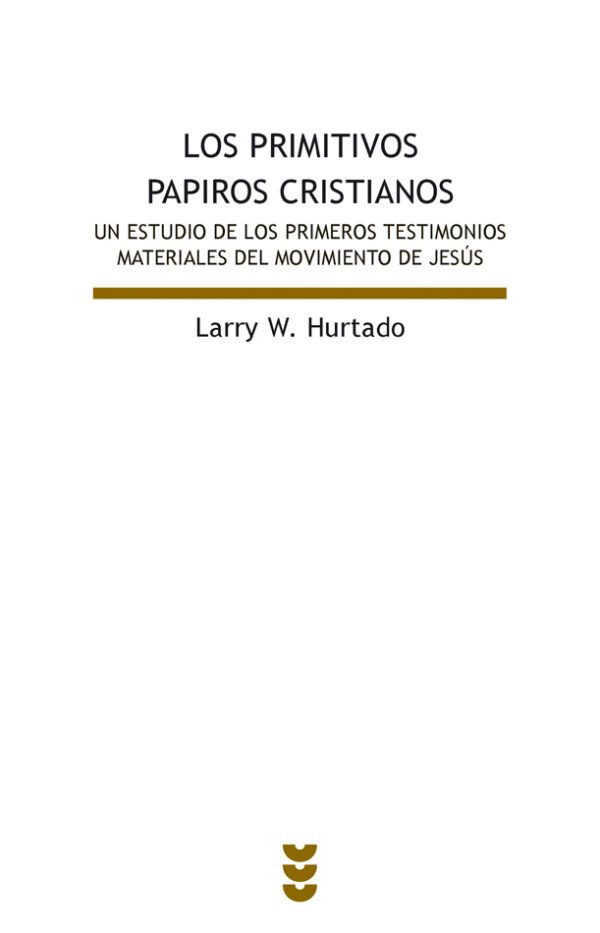 Los Primitivos Papiros Cristianos