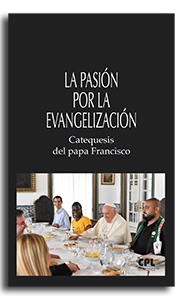 La pasión por la evangelización