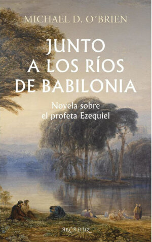 Junto a los ríos de Babilonia