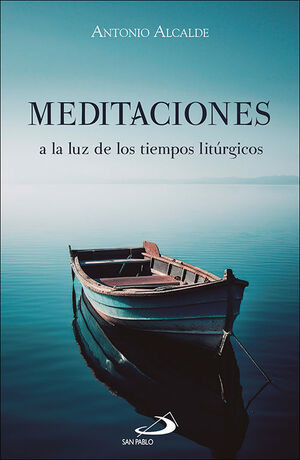 Meditaciones a la Luz de los Tiempos Litúrgicos