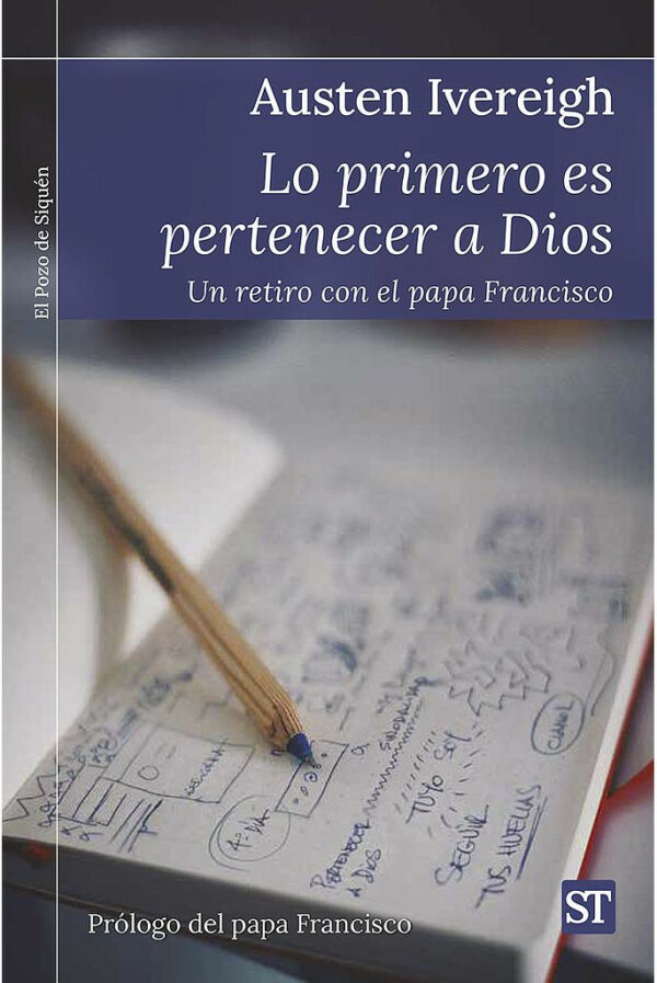 Lo primero es pertenecer a Dios