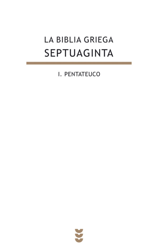 La Biblia griega - Septuaginta, I-Pentateuco