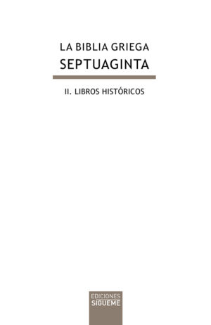 La Biblia griega - Septuaginta, II-Libros Históricos