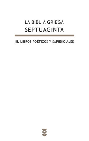 La Biblia griega - Septuaginta, III-Libros Poéticos y Sapienciales