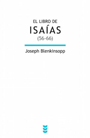 El libro de Isaías, III (56-66)