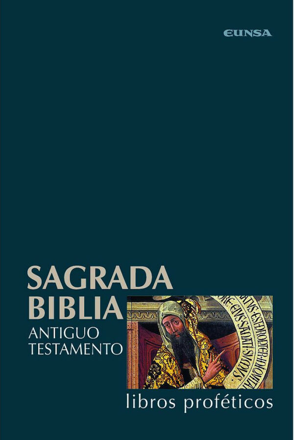 Sagrada Biblia. Libros proféticos. Tomo IV