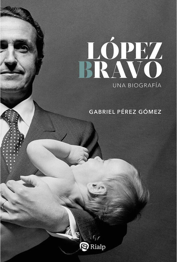 López Bravo-Un Biografía