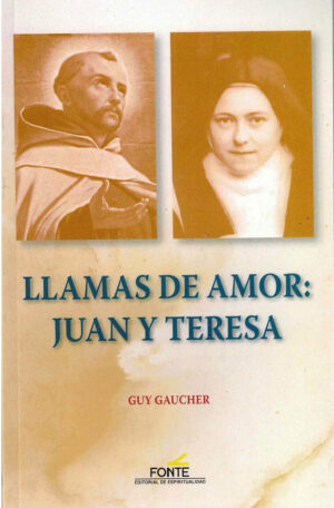 Llamas de Amor: Juan y Teresa