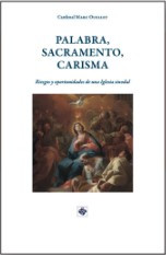 Palabra, Sacramento, Carisma