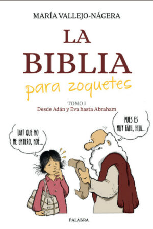 La Biblia para zoquetes-Tomo I