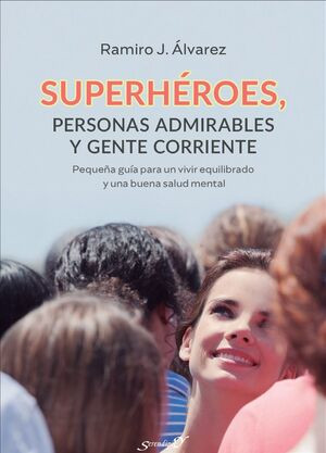 Superhéroes, personas admirables y gente corriente