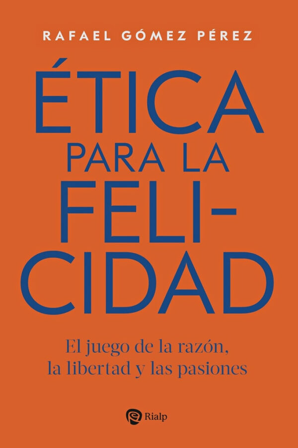 Ética para la Felicidad