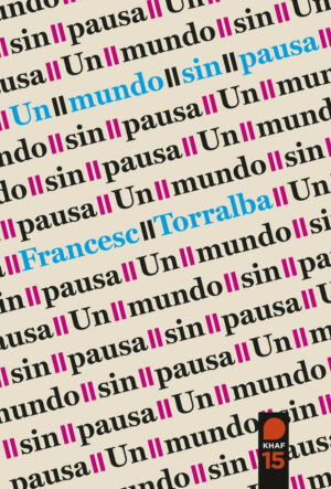 Un Mundo sin Pausa