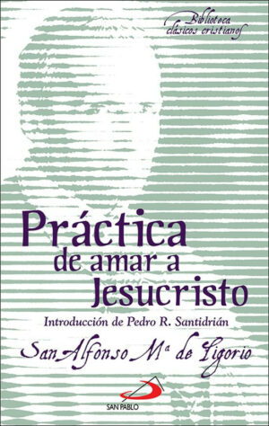 Practica de amar a Jesucristo